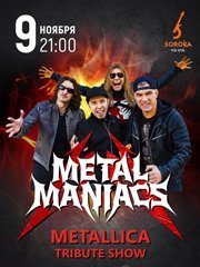 Metal maniacs